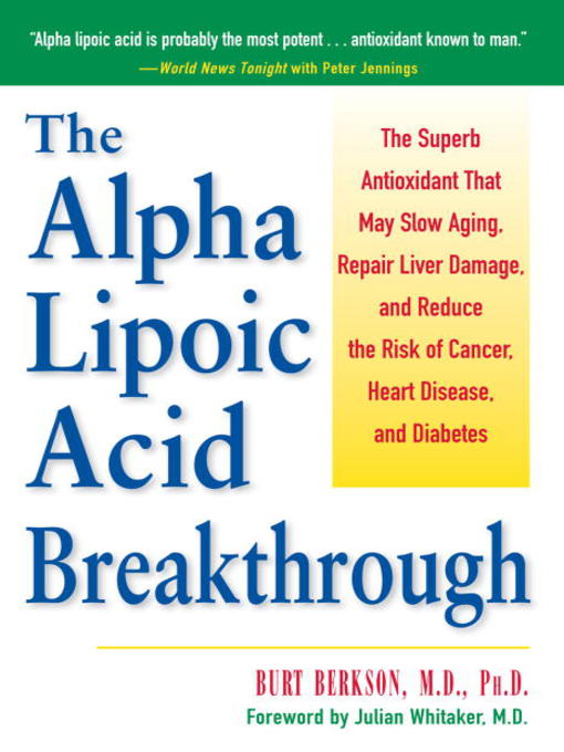 Title details for The Alpha Lipoic Acid Breakthrough by Burt Berkson - Available